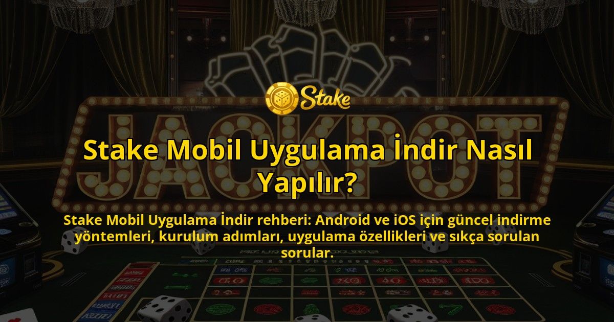 Stake-Mobil-Uygulama-Indir-Nasil-Yapilir-overlay-1771669482.jpg