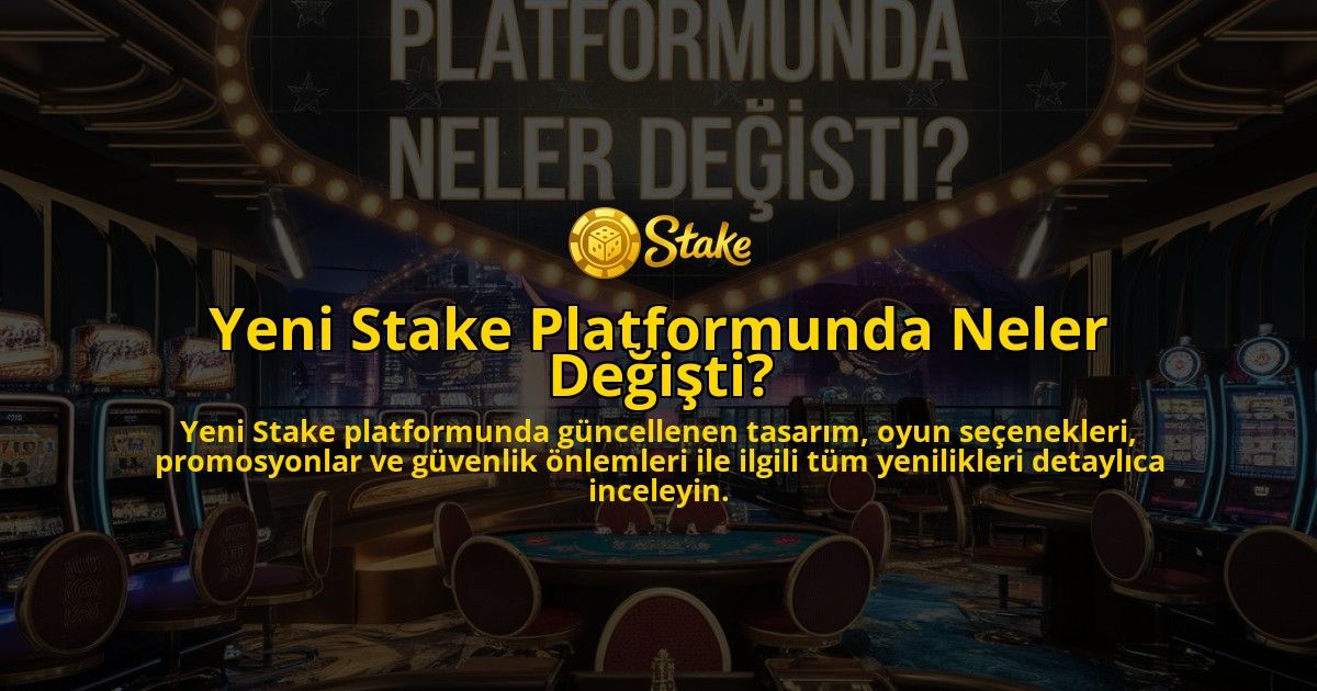 Yeni-Stake-Platformunda-Neler-Degisti-overlay-1771669056.jpg
